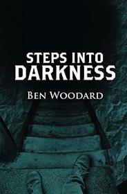 Steps Into Darkness: A Shakertown Adventure (Shakertown Adventure Series)