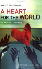 A Heart for the World: A Program to Transform the World Based on Non-violence and Compassion