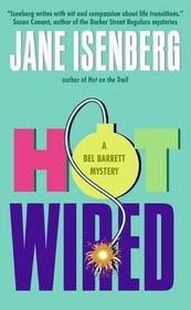 Hot Wired (Bel Barrett, Bk 9)