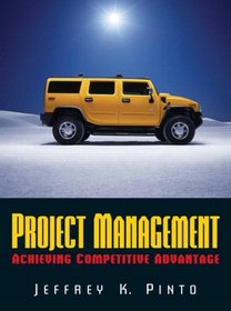 Project Management: Achieving Competitive Advantage Value Package (includes MS Project 2007)