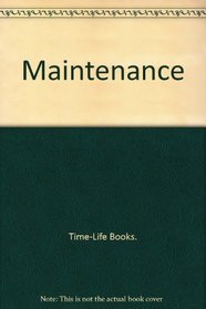 Maintenance