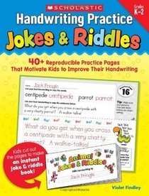 Handwriting Practice: Jokes & Riddles: 40+ Reproducible Practice Pages That Motivate Kids to Improve Their Handwriting