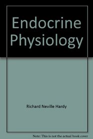 Endocrine Physiology (Physiological Principles in Medicine)