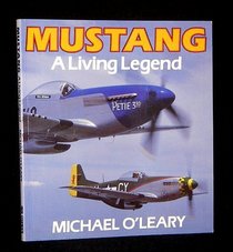 Mustang: A Living Legend (Osprey Colour Series)