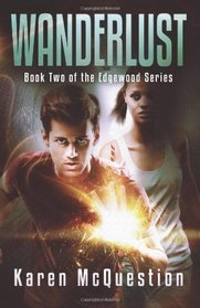 Wanderlust: Book Two of the Edgewood Series (Volume 2)