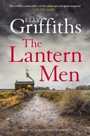 The Lantern Men (Ruth Galloway, Bk 12)