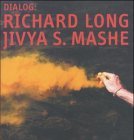 Richard Long - Jivya S. Mashe