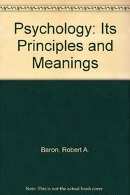 Psychology: Its Principles and Meanings