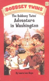 The Bobbsey Twins' Adventure In Washington (The Bobbsey Twins, 12)