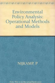 Environmental Policy Analysis: Operational Methods and Models