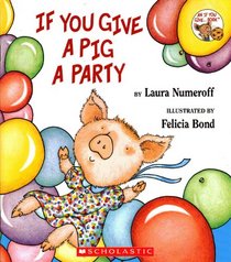 If you Give a Pig a Party