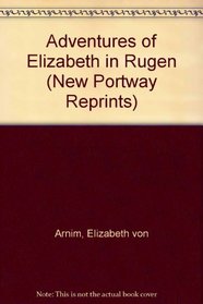 Adventures of Elizabeth in Rugen (New Portway Reprints)