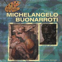 Michelangelo Buonarroti (The Primary Source Library of Famous Artists)