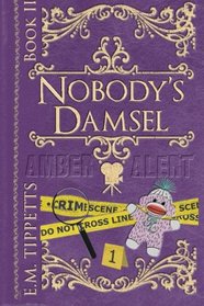 Nobody's Damsel (Someone Else's Fairytale) (Volume 2)