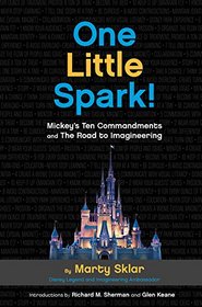 One Little Spark: Mickey's Ten Commandments and the Road to Imagineering