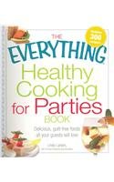 EVERYTHING HEALTHY COOKING FOR PARTIES