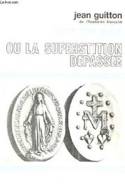 Rue du Bac;: Ou, La superstition dpasse (Collection Hauts lieux de spiritualit)