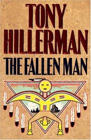 The Fallen Man (Joe Leaphorn And Jim Chee)