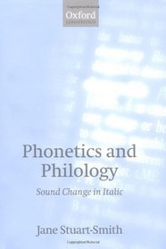 Phonetics and Philology: Sound Change in Italic