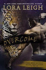 Overcome: The Breed Next Door / In a Wolf's Embrace / A Jaguar's Kiss (Breeds)
