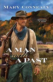 A Man with a Past (Brothers in Arms, Bk 2)