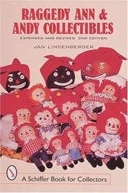 Raggedy Ann and Andy Collectibles (Schiffer Book for Collectors)