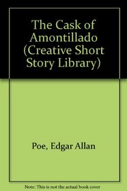 The Cask of Amontillado (Creative Classic Series)