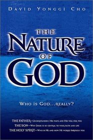 The Nature of God: Who Is God... Really