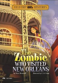 The Zombie That Visited New Orleans (Field Trip Mysteries)