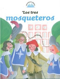 Los tres mosqueteros (Mis Primeros Clasicos) (Spanish Edition)