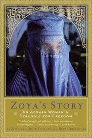 Zoya's Story : An Afghan Woman's Struggle for Freedom