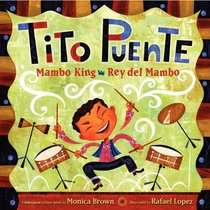 Tito Puente, Mambo King - Tito Puente, Rey del Mambo (Bilingual: Spanish/English)