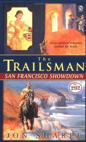 The Trailsman #292: San Francisco Showdown (Trailsman)