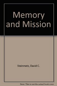Memory and Mission: Theological Reflections on the Christian Past
