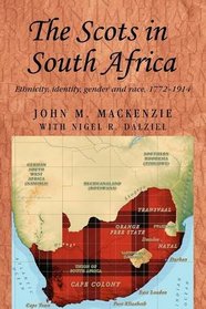 The Scots in South Africa (Studies in Imperialism)