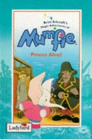 Pirates Ahoy! (Magical Adventures of Mumfie)