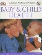 American Academy of Pediatrics Baby and Child Health (American Academy of Pediatrics)