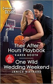 Their After Hours Playbook / One Wild Wedding Weekend (Harlequin Desire)