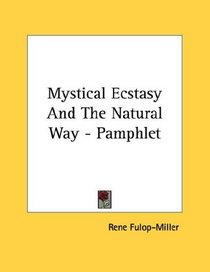 Mystical Ecstasy And The Natural Way - Pamphlet