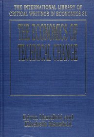 The Economics of Technical Change (International Library of Critical Writings in Economics)