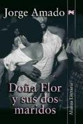 Dona Flor y sus dos maridos/ Dona Flor and her two husbands (Alianza Literaria) (Spanish Edition)