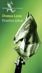 Pruebas falsas (Doctored Evidence) (Guido Brunetti, Bk 13) (Spanish Edition)
