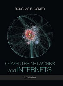 Computer Networks and Internets (6th Edition)