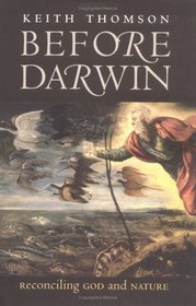 Before Darwin : Reconciling God and Nature