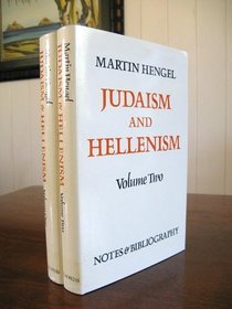 Judaism and Hellenism: Studies in Their Encounter in Palestine During the Early Hellenistic Period. 2 Volumes