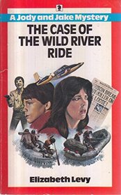 The Case of the Wild River Ride (Knight Books)