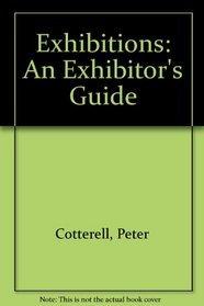 Exhibitions: An Exhibitor's Guide