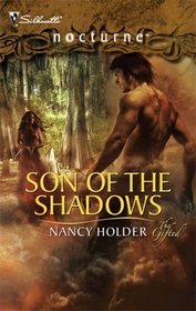 Son of the Shadows (Gifted, Bk 4) (Silhouette Nocturne, No 46)