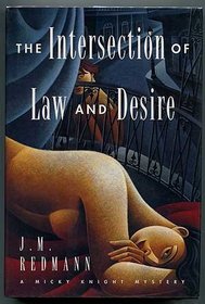 The Intersection of Law and Desire (Micky Knight, Bk 3)