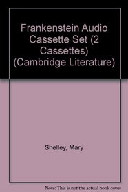 Frankenstein Audio Cassette Set (2 Cassettes) (Cambridge Literature)